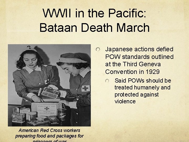 WWII in the Pacific: Bataan Death March Japanese actions defied POW standards outlined at