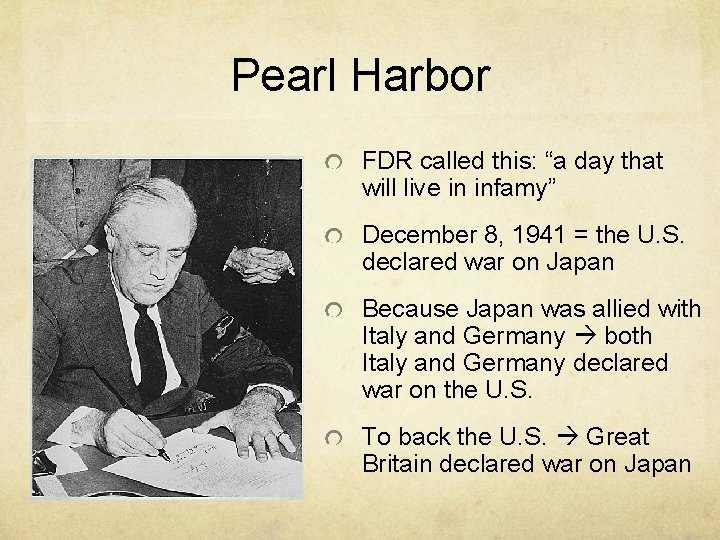 Pearl Harbor FDR called this: “a day that will live in infamy” December 8,