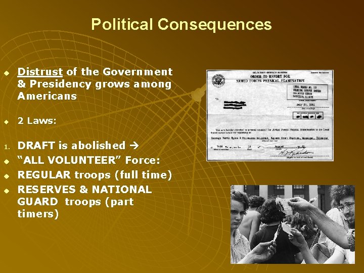 Political Consequences u u 1. u u u Distrust of the Government & Presidency