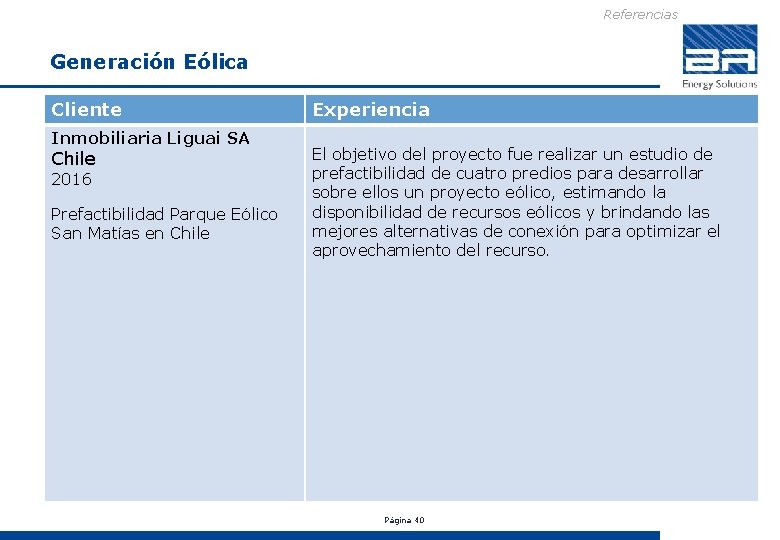 Referencias Generación Eólica Cliente Inmobiliaria Liguai SA Chile 2016 Prefactibilidad Parque Eólico San Matías