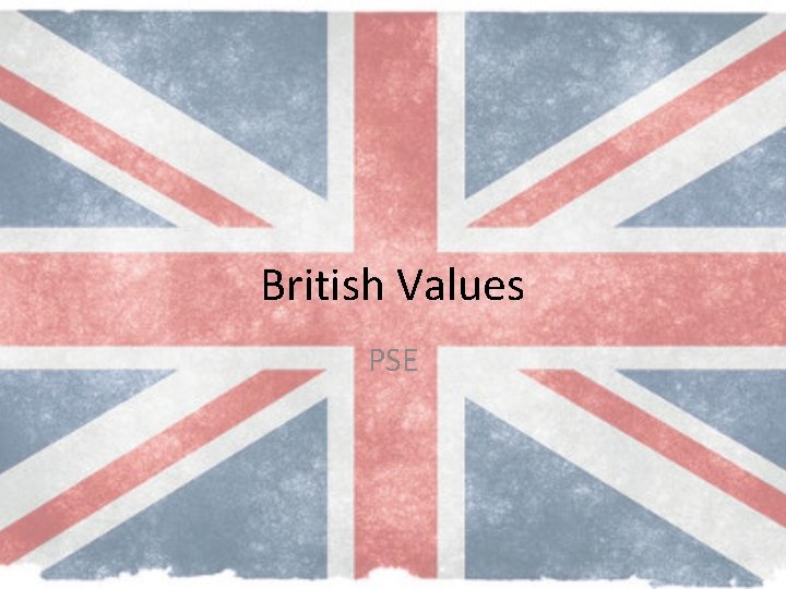 British Values PSE 