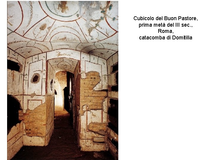 Cubicolo del Buon Pastore, prima metà del III sec. , Roma, catacomba di Domitilla