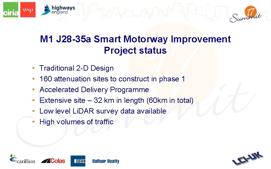 M 1 J 28 -35 a Smart Motorway Improvement Project status • • •