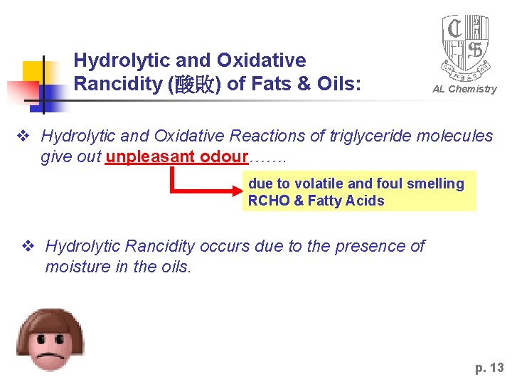 Hydrolytic and Oxidative Rancidity (酸敗) of Fats & Oils: AL Chemistry Hydrolytic and Oxidative