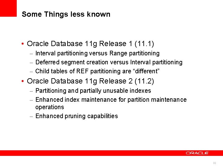 Some Things less known • Oracle Database 11 g Release 1 (11. 1) – Some Things less known • Oracle Database 11 g Release 1 (11. 1) –