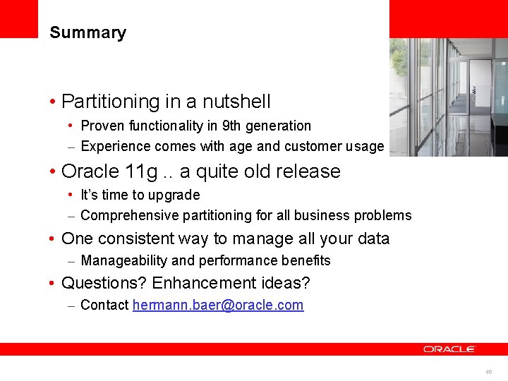 Summary • Partitioning in a nutshell • Proven functionality in 9 th generation – Summary • Partitioning in a nutshell • Proven functionality in 9 th generation –