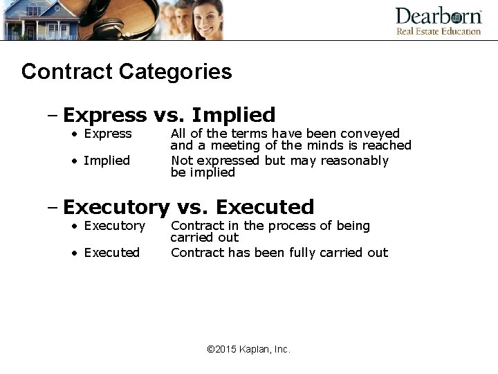 Contract Categories – Express vs. Implied • Express • Implied All of the terms