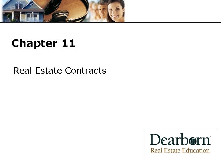Chapter 11 Real Estate Contracts 