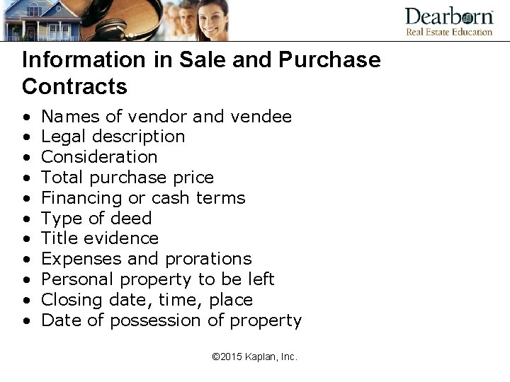 Information in Sale and Purchase Contracts • • • Names of vendor and vendee