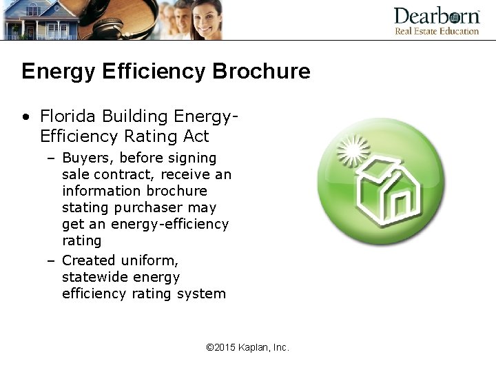Energy Efficiency Brochure • Florida Building Energy. Efficiency Rating Act – Buyers, before signing
