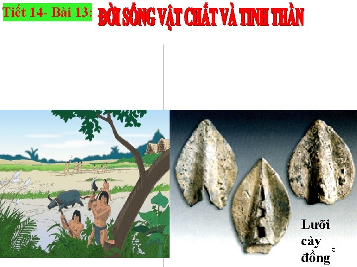 Tiết 14 - Bài 13: Lưỡi cày 5 đồng 