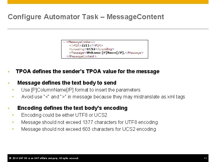 Configure Automator Task – Message. Content TPOA defines the sender’s TPOA value for the Configure Automator Task – Message. Content TPOA defines the sender’s TPOA value for the