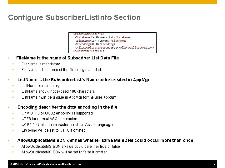Configure Subscriber. List. Info Section File. Name is the name of Subscriber List Data Configure Subscriber. List. Info Section File. Name is the name of Subscriber List Data