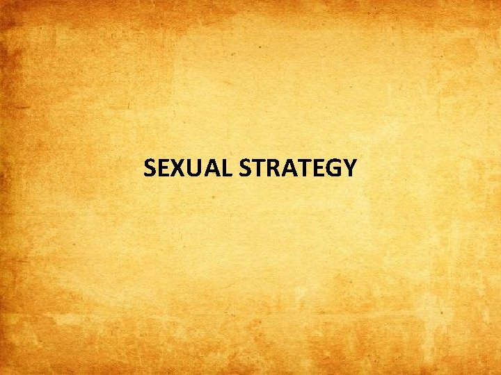  SEXUAL STRATEGY 