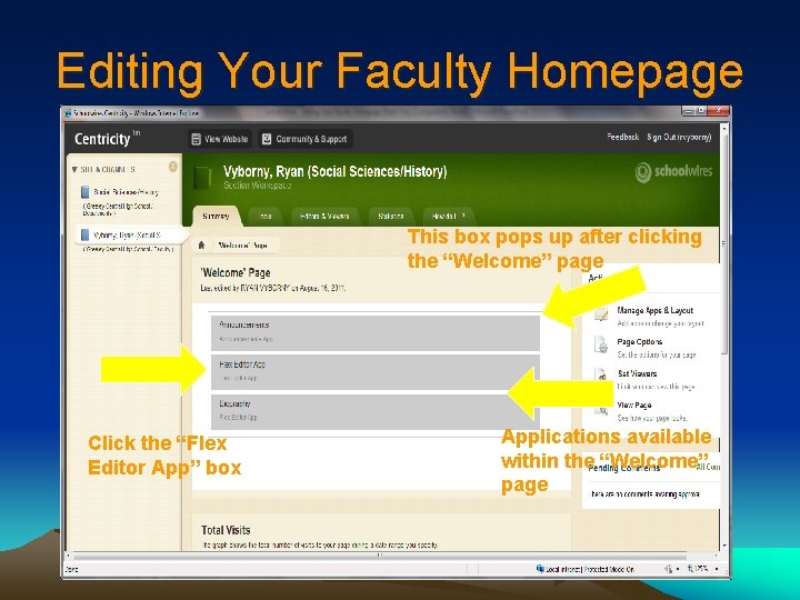 Editing Your Faculty Homepage This box pops up after clicking the “Welcome” page Click