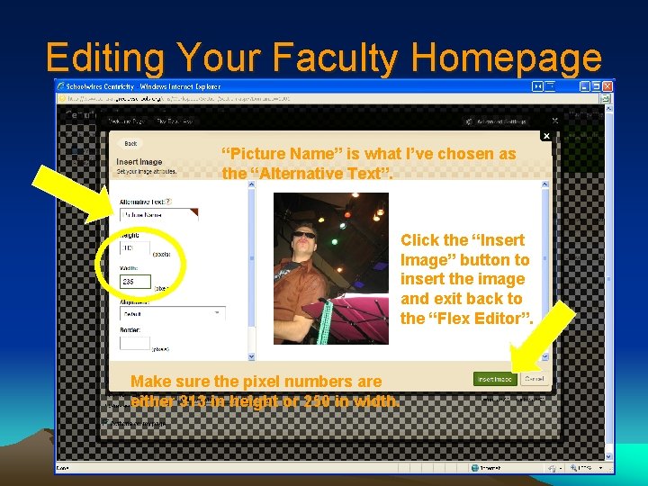 Editing Your Faculty Homepage “Picture Name” is what I’ve chosen as the “Alternative Text”.