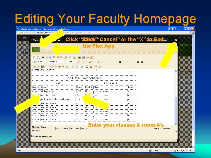 Editing Your Faculty Homepage Click “Save” Click “Cancel” or the “X” to Exit the