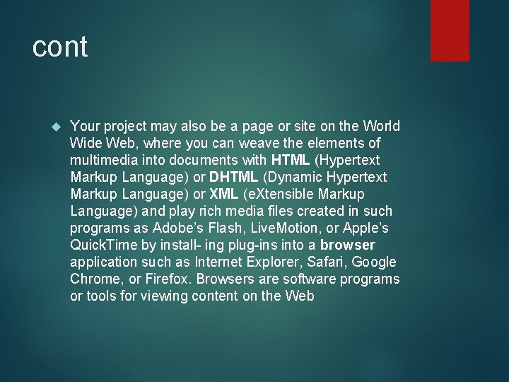 cont Your project may also be a page or site on the World Wide