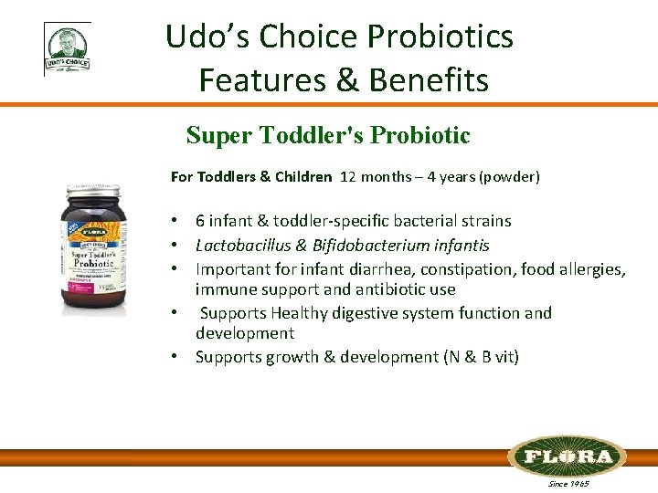Udo’s Choice Probiotics Features & Benefits Super Toddler's Probiotic For Toddlers & Children 12