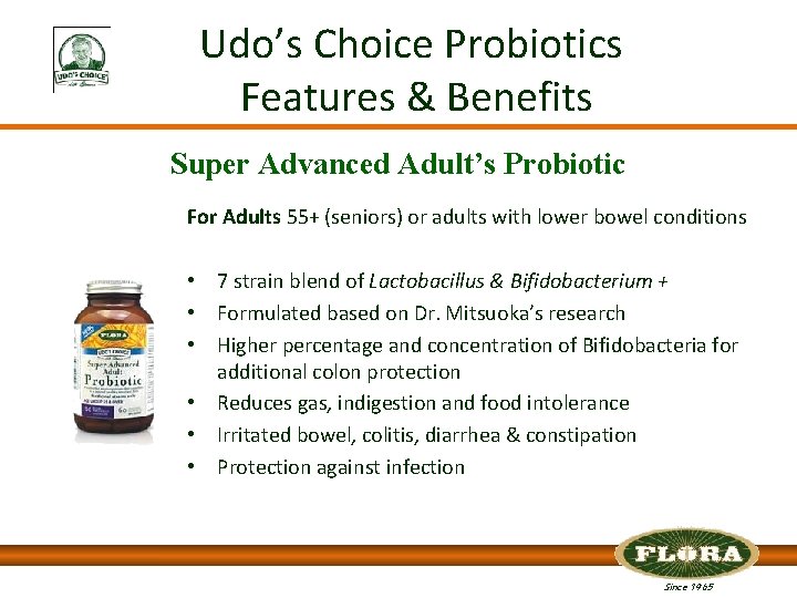 Udo’s Choice Probiotics Features & Benefits Super Advanced Adult’s Probiotic For Adults 55+ (seniors)