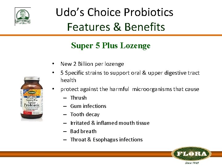 Udo’s Choice Probiotics Features & Benefits Super 5 Plus Lozenge • New 2 Billion