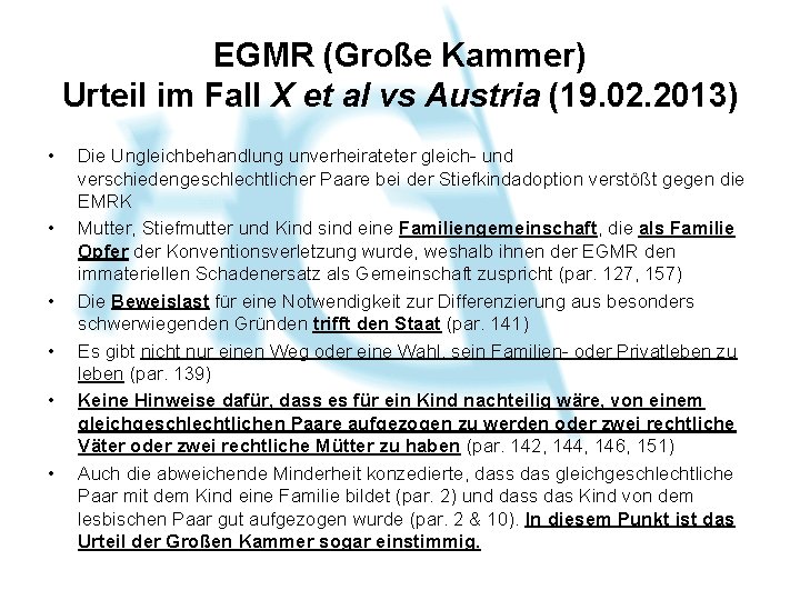 EGMR (Große Kammer) Urteil im Fall X et al vs Austria (19. 02. 2013)