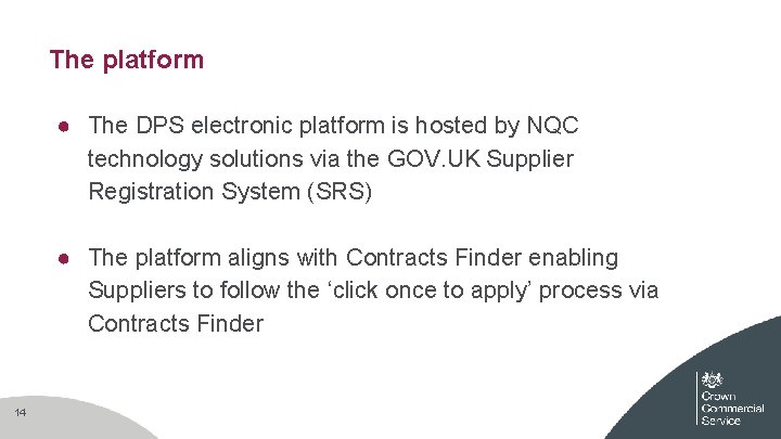 The platform ● The DPS electronic platform is hosted by NQC technology solutions via