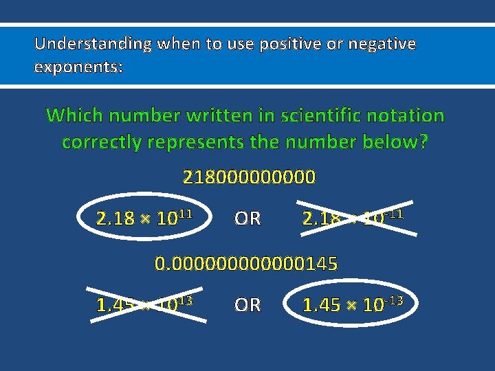 Understanding when to use positive or negative exponents: Which number written in scientific notation