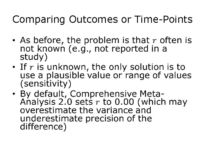 Comparing Outcomes or Time-Points • 