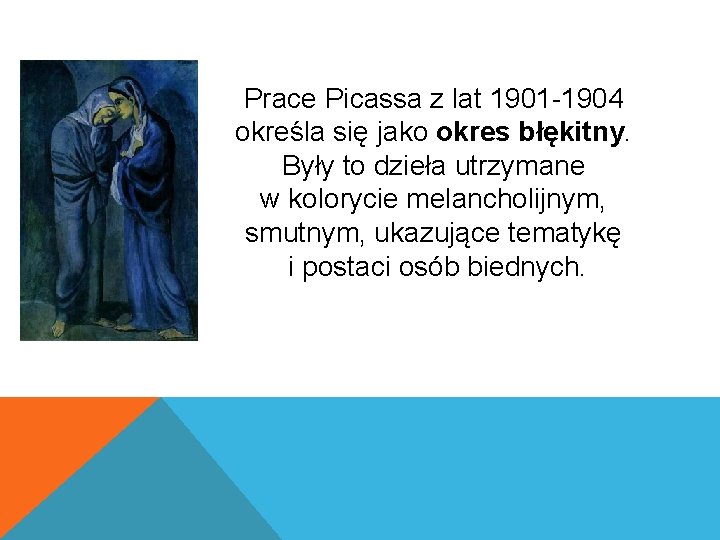PABLO PICASSO Urodzi si w 1881 roku w