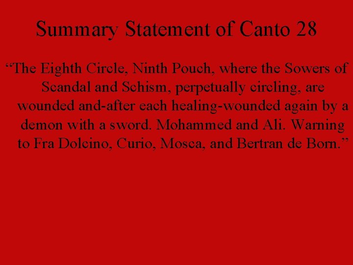 Summary Statement of Canto 28 “The Eighth Circle, Ninth Pouch, where the Sowers of
