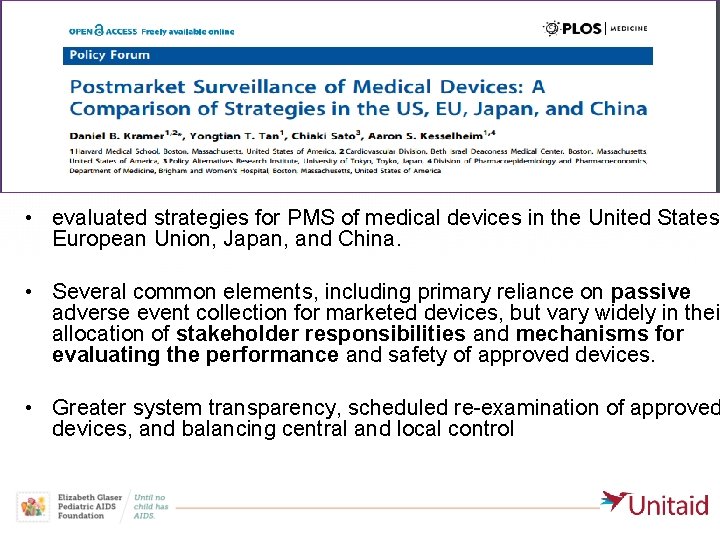  • evaluated strategies for PMS of medical devices in the United States, European