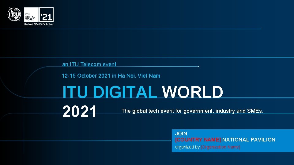 an ITU Telecom event 12 -15 October 2021 in Ha Noi, Viet Nam ITU