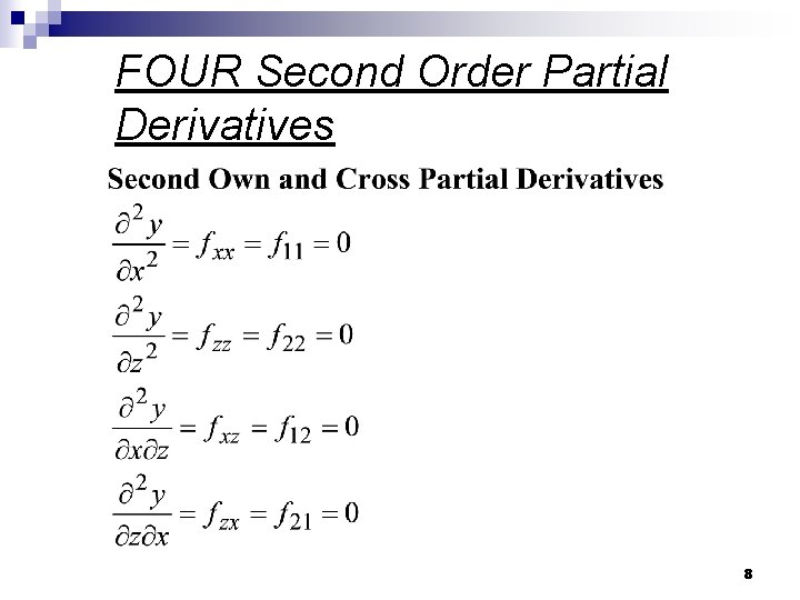 FOUR Second Order Partial Derivatives 8 