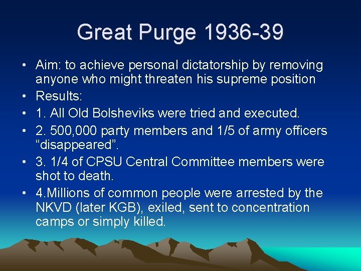 Great Purge 1936 -39 • Aim: to achieve personal dictatorship by removing anyone who Great Purge 1936 -39 • Aim: to achieve personal dictatorship by removing anyone who