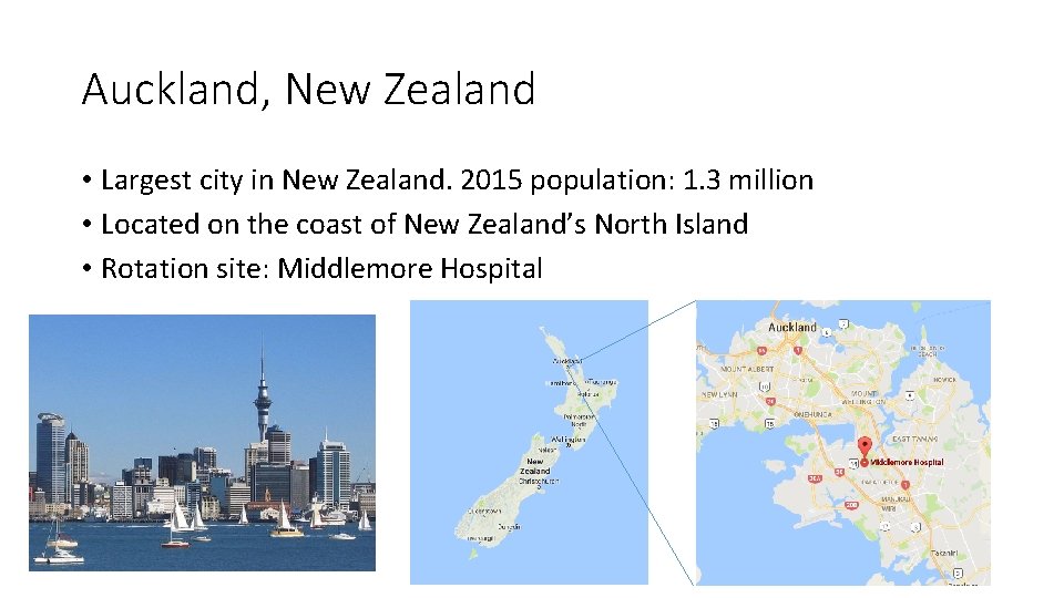 Auckland, New Zealand • Largest city in New Zealand. 2015 population: 1. 3 million