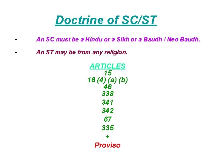 Doctrine of SC/ST - An SC must be a Hindu or a Sikh or
