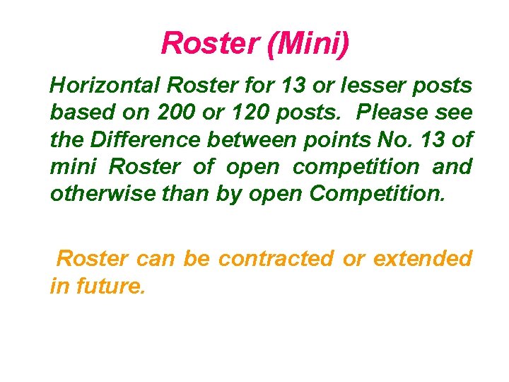 Roster (Mini) Horizontal Roster for 13 or lesser posts based on 200 or 120
