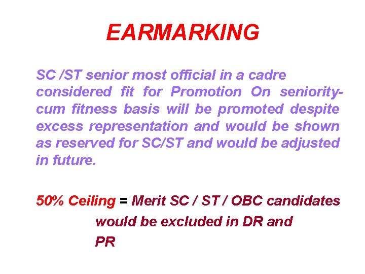 EARMARKING SC /ST senior most official in a cadre considered fit for Promotion On