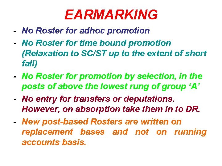 EARMARKING - No Roster for adhoc promotion - No Roster for time bound promotion