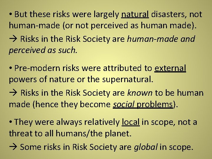 • But these risks were largely natural disasters, not human-made (or not perceived • But these risks were largely natural disasters, not human-made (or not perceived
