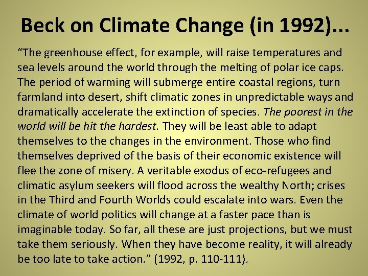 Beck on Climate Change (in 1992). . . “The greenhouse effect, for example, will Beck on Climate Change (in 1992). . . “The greenhouse effect, for example, will