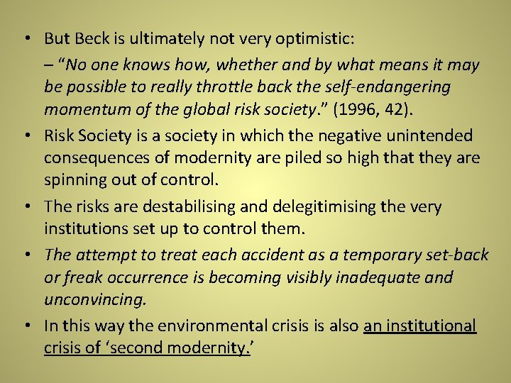• But Beck is ultimately not very optimistic: – “No one knows how, • But Beck is ultimately not very optimistic: – “No one knows how,