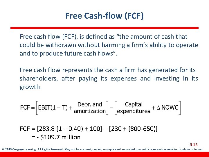 Free Cash-flow (FCF) Free cash flow (FCF), is defined as “the amount of cash