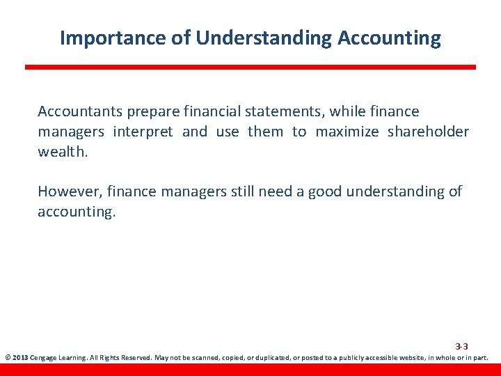 Importance of Understanding Accountants prepare financial statements, while finance managers interpret and use them