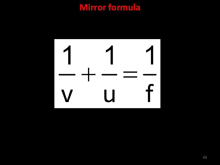 Mirror formula 63 