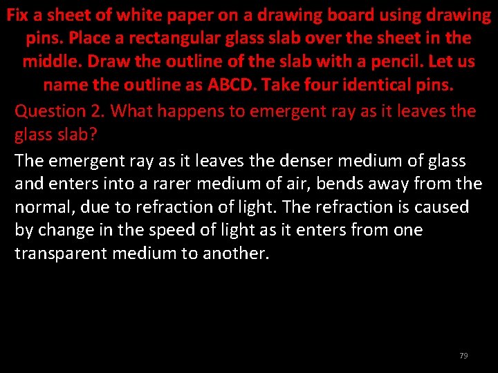 Fix a sheet of white paper on a drawing board using drawing pins. Place