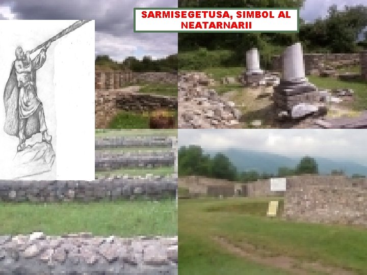 SARMISEGETUSA, SIMBOL AL NEATARNARII 