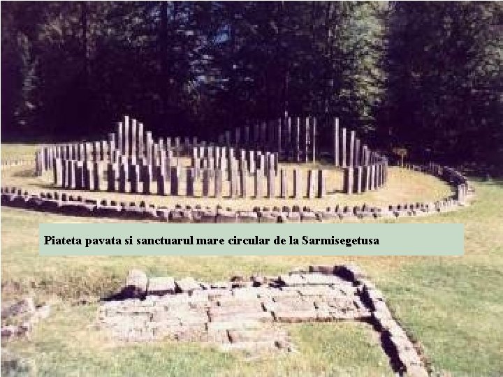 Piateta pavata si sanctuarul mare circular de la Sarmisegetusa 