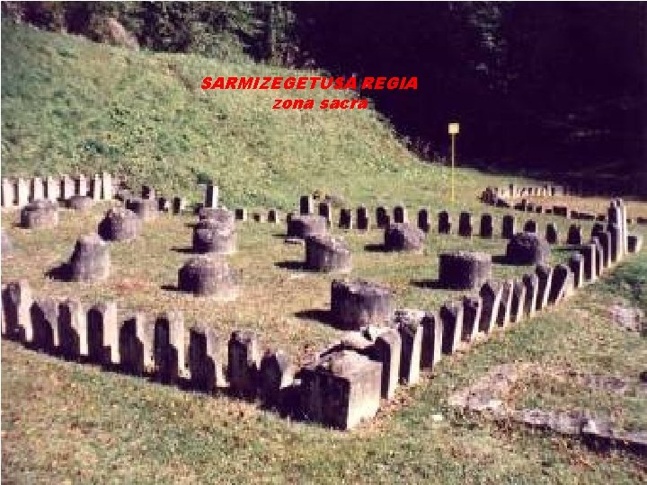 SARMIZEGETUSA REGIA zona sacra 